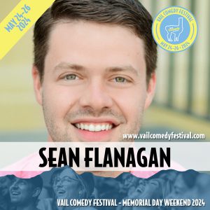 Sean Flanagan from Nashville will be at the 2024 Vail Comedy Festival